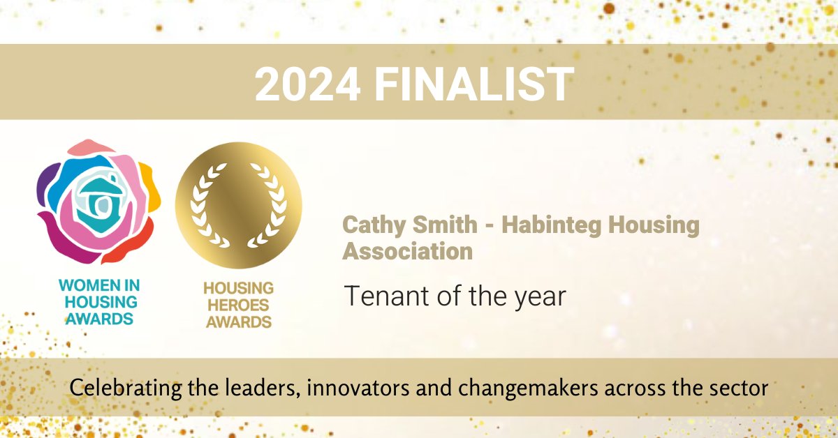 We are so pleased to announce that our tenant, Cathy Smith has been shortlisted for Tenant of the Year at the Housing Heroes Awards! You can view the full shortlist here: housingheroesawards.co.uk/hha-shortlist #womeninhousing #housingheroes