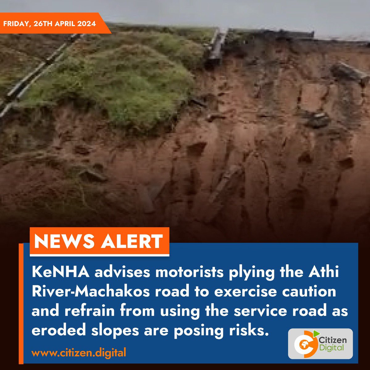 KeNHA advises motorists plying the Athi River-Machakos road to exercise caution and refrain from using the service road as eroded slopes are posing risk