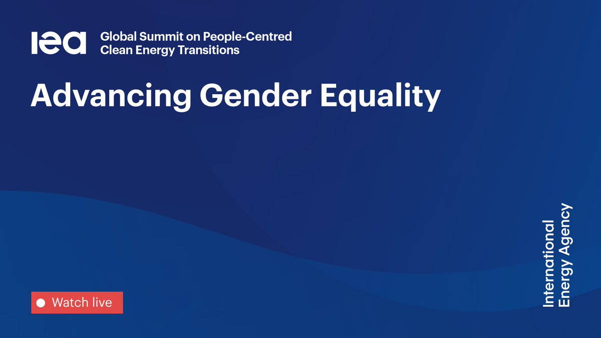 ⏰ Starting now! Don't miss the Advancing Gender Equality session at @IEA's Global Summit on People-Centered Clean Energy Transitions. Livestream the event here: bit.ly/3WbaYqc