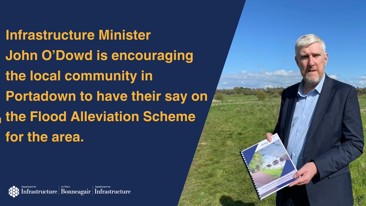 Infrastructure Minister @JohnODowdSF is encouraging the local community in Portadown to have their say on the Flood Alleviation Scheme for the area. Give your views at: infrastructure-ni.gov.uk/articles/porta… Closing date is 27 May.