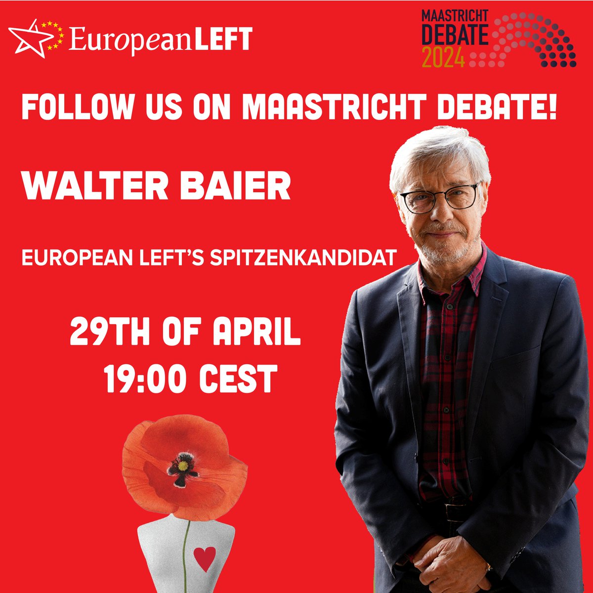 FOLLOW US ON #MaastrichtDebate ON MONDAY 29th at 19:00 (CEST)! @WalterBaierEL, president and spitzenkandidat of the @europeanleft , will take part in the 2024 Maastricht Debate, hosted by @_StudioEuropa and @POLITICOEurope. All information: maastrichtdebate.eu