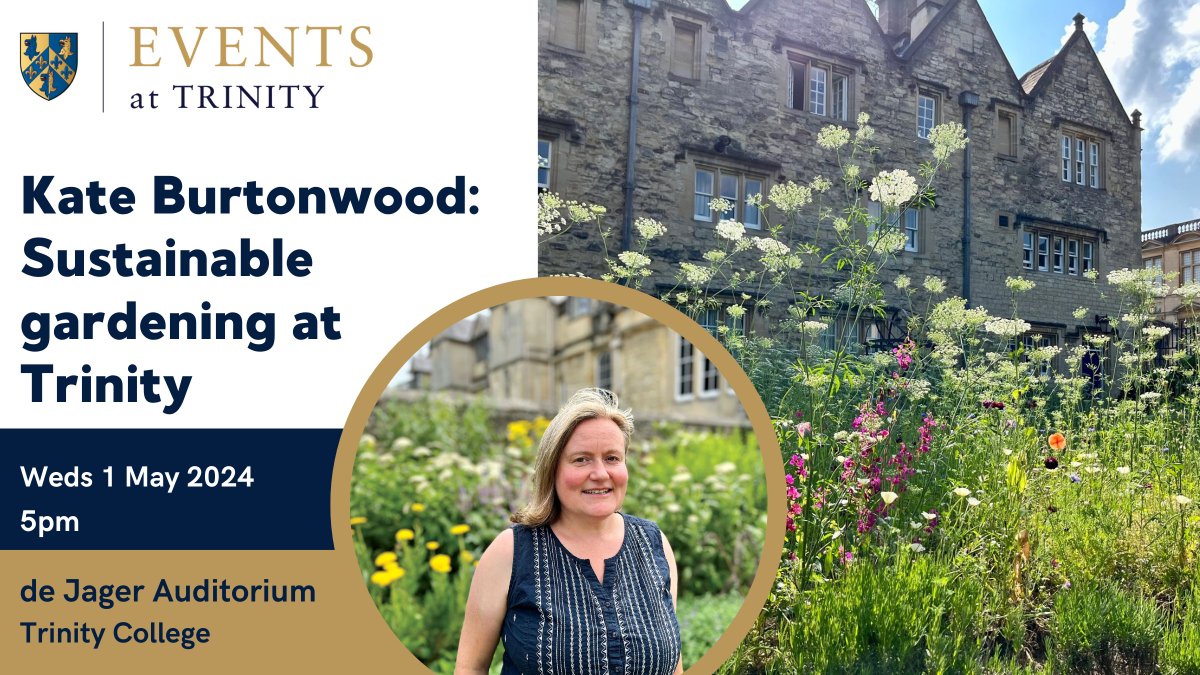 If you've been into our gardens recently and seen the fantastic work our Head Gardener @CultGardener and her team are doing you won't want to miss her talk next week on sustainable gardening! Tickets still available: trinity.ox.ac.uk/node/1545