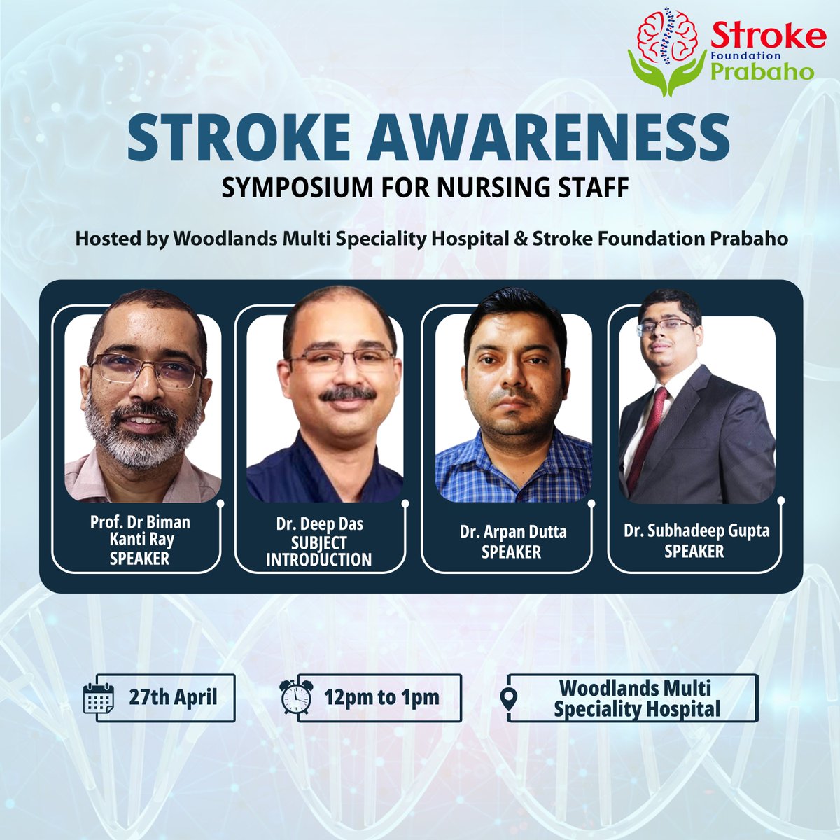 Join us for an enlightening Stroke Awareness Symposium Event tailored for our dedicated nursing staff, hosted by Woodlands Multi Speciality Hospital &amp; Stroke Foundation Prabaho 
🎙️ Prof. Dr. Biman Kanti Ray 
🎙️ Dr. Deep Das 
🎙️ Dr. Subhadeep 
🎙️ Dr. Arpan Dutta
#StrokeAwareness