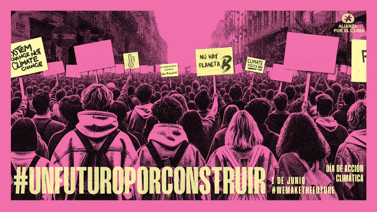 🤔¿Qué tal si arreglamos la crisis climática y de paso vivimos mejor? ✊Queremos una transición justa y energía limpia 🌎¡Queremos cambiar el sistema, no el clima! Únete este 1 de junio #UnFuturoPorConstruir #WeMakeTheFuture