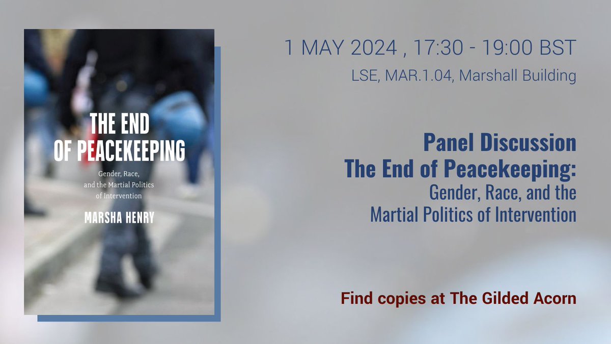 Updated book purchase info! I'm looking forward to talking about feminist, postcolonial, and critical military ideas for an end to peacekeeping; w/ fellow panellists @DenisaKost @Armish15 Clare Hemmings @sumi_madhok @AFSEE_LSE & @LSEGenderTweet hosting