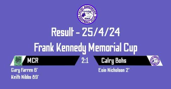 🟦⬜⚽Frank Kennedy Memorial Cup Result 25/4/24 - MCR 2-1 Calry Bohs⚽⬜🟦👏👏👏 #wearebohs #slleague