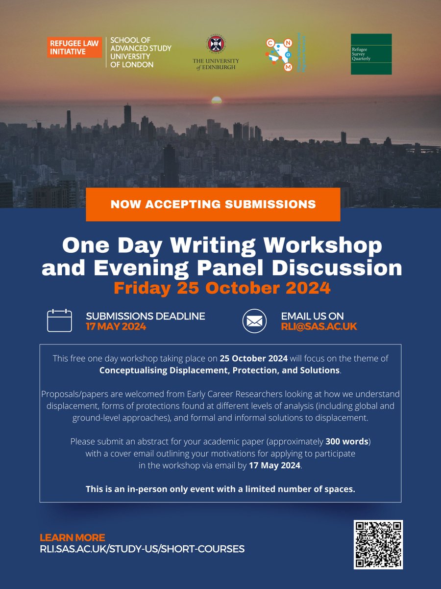 One-day Writing Workshop and Evening Panel Discussion (25 Oct) The workshop aimed at #EarlyCareerResearchers will focus on the theme of Conceptualising Displacement, Protection and Solutions. Learn more and apply: rli.sas.ac.uk/study-us/short… #Displacement #RefugeeProtection @SASNews