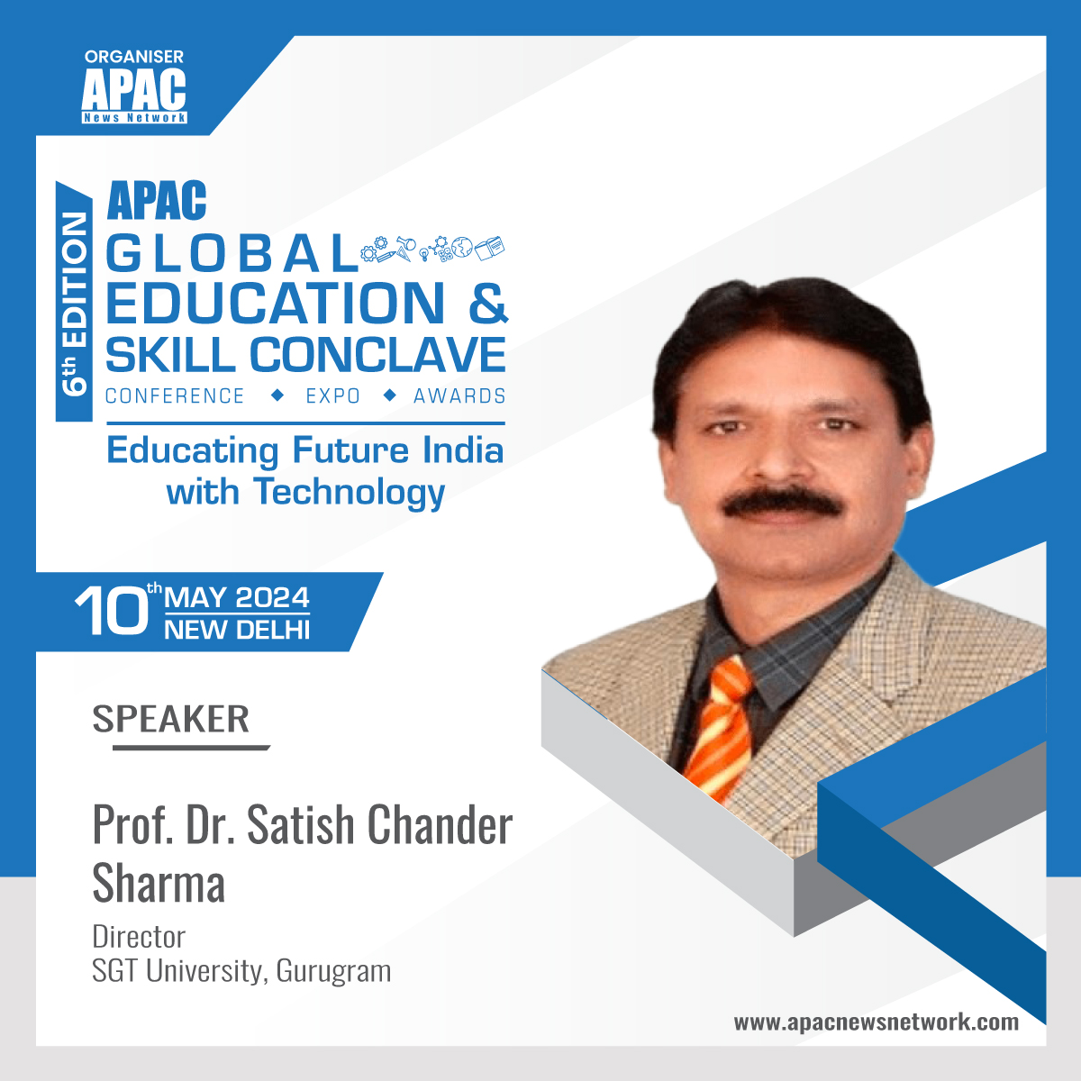 Apacnewsnetwork's tweet photo. We are ecstatic to announce Prof. Dr. Satish Chander Sharma, Director, @SGTUniversity as our Speaker.
Do visit us for more information - https://t.co/vAWgRydcqF
#GESC2024 #APACEducation #APACSkill #APAC6thGESC #APACHE #APACSchoolEducation #HigherEducation #NEP #EDTech https://t.co/vRwUDp0UzN