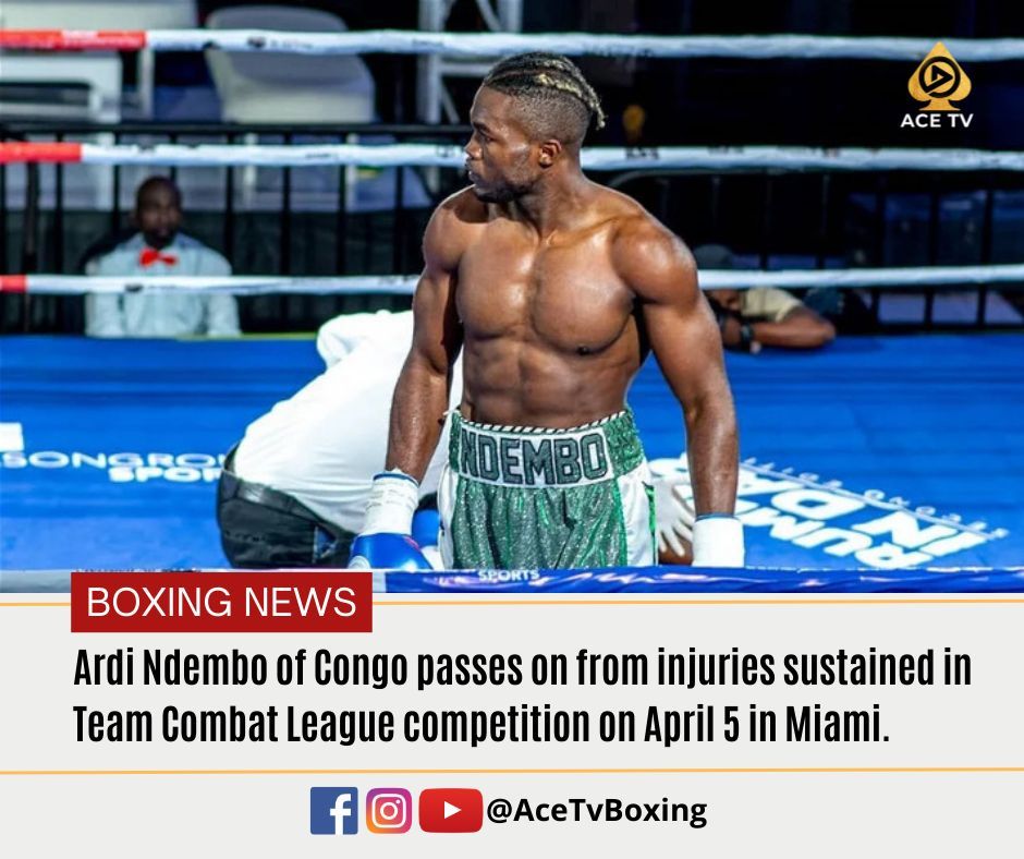 “We at Viva Promotions mourn the loss of Ardi Ndembo, a talented Congolese boxer who tragically passed away after a knockout in a Team Combat League match on April 5. He remained in an induced coma until his untimely death. RIP Ardi Ndembo!” - Viva Promotions posted on X.