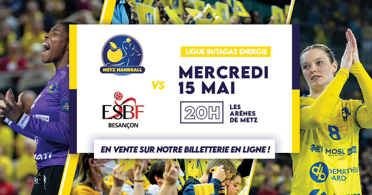 𝐎𝐮𝐯𝐞𝐫𝐭𝐮𝐫𝐞 𝐁𝐢𝐥𝐥𝐞𝐭𝐭𝐞𝐫𝐢𝐞 ! 📅 Le 𝕞𝕖𝕣𝕔𝕣𝕖𝕕𝕚 𝟙𝟝 𝕞𝕒𝕚 à 20H, Metz Handball affrontera @ESBF_Handball pour la 2️⃣2️⃣ème journée de @LFH_Officiel👊 RDV aux Arènes de Metz pour soutenir les Dragonnes ! 🌟📣 🎟️ 𝐕𝐎𝐒 𝐏𝐋𝐀𝐂𝐄𝐒 👉 billetterie.metz-handball.com