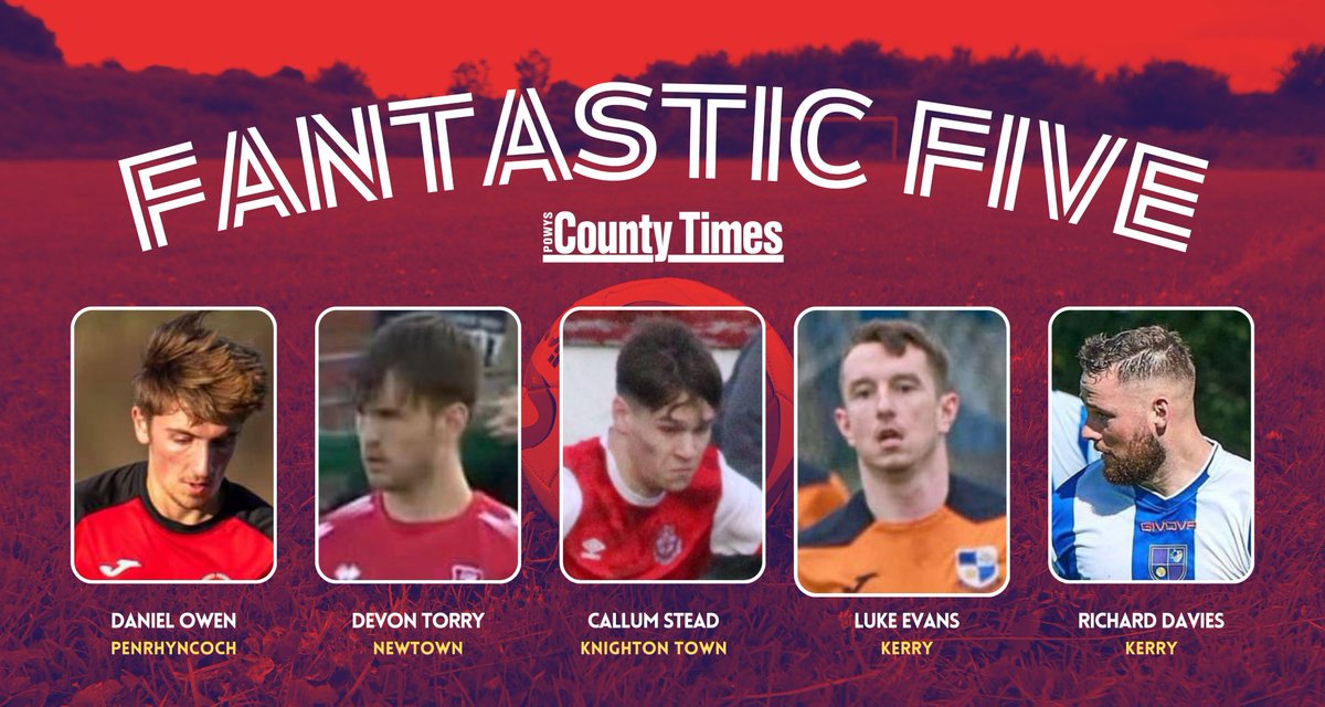 Introducing this week's Fantastic Five which features players from @Kerry_LambsFC, @NewtownAFC @PenrhyncochFC and @KTFC1887 Nominate your picks for the Fantastic Five each week by contacting us