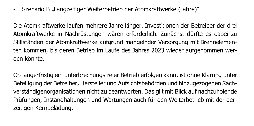 Den entscheidenden Absatz zu einem Weiterbetrieb über mehrere Jahre findet sich übrigens in beiden Vermerken. <a href="/cicero_online/">Cicero Online</a> tut so, als wäre hier etwas "gestrichen" worden, aber alle Informationen finden sich nach meiner Analyse in beiden Dokumenten.
