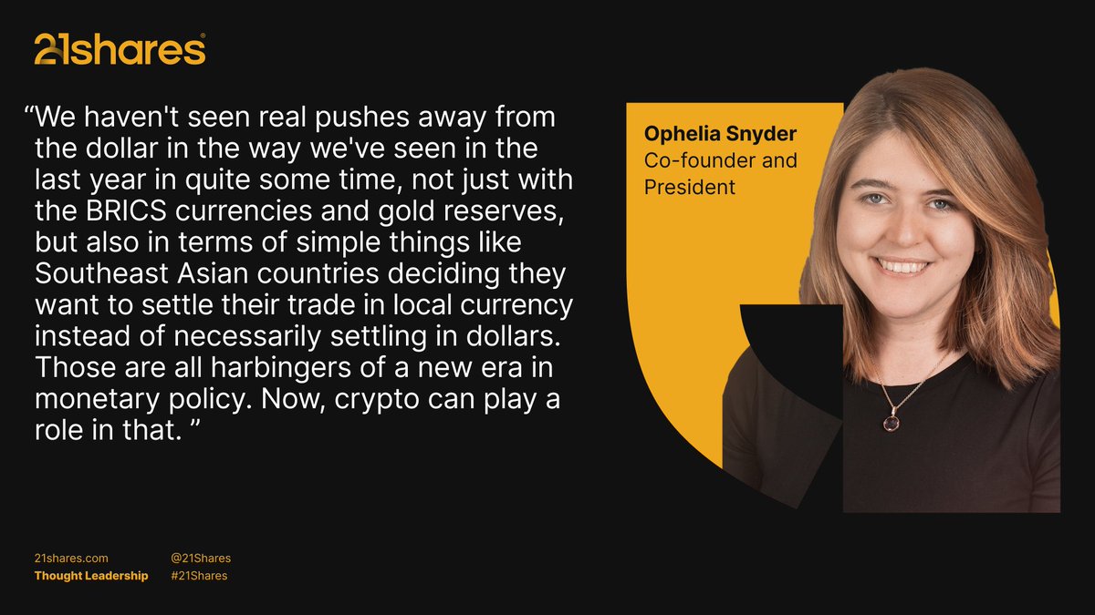 Meet Ophelia Snyder, our co-founder and President at 21Shares. Witness her  insights on the evolving landscape of global finance, where local  currencies are gaining prominence and crypto is poised to make a