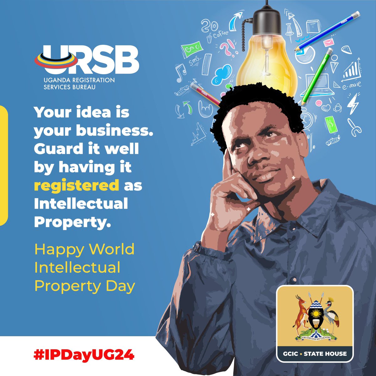 Register your idea, creation, and innovation today with @URSBHQ.
#IPDayUG24
#WorldIPDay2024 
#OpenGovUg