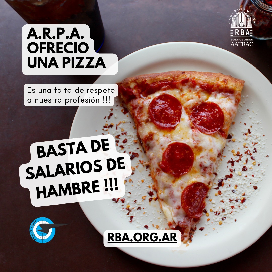 🚨📻 Una Pizza vale nuestro trabajo para los empresarios radiales, INSULTANTE🍕 📻🚨 

#Paritarias
#SalariosDignosYa 
#Paro