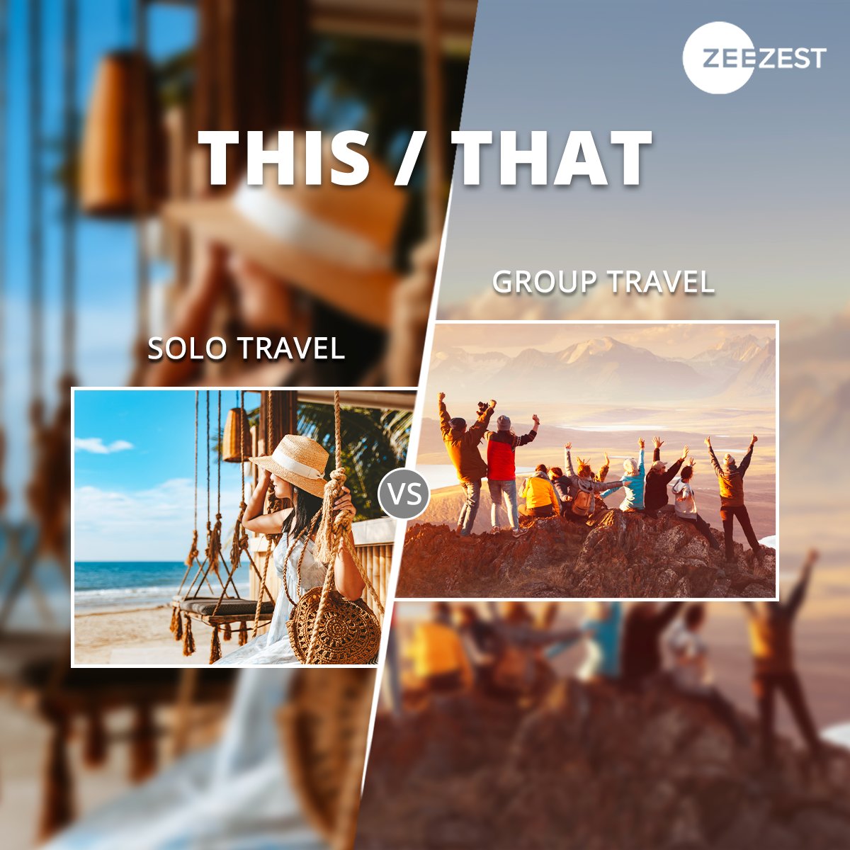 What's your travel personality? Tell us in the comments below!

#ThisOrThat #SoloTravel #GroupTravel #TravelIdeas #ZestAprilAdventure #ZeeZest