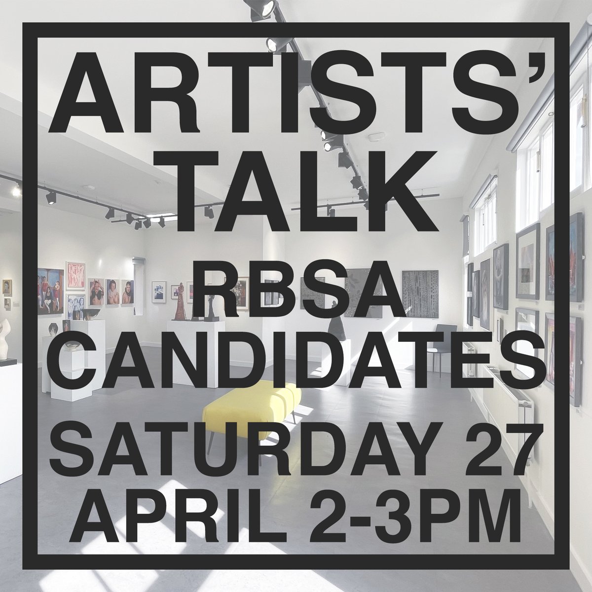 Join Eric Gaskell ARBSA, Fred Jones ARBSA, Elena Thomas ARBSA, and Charles Weston ARBSA in the Gallery tomorrow from 2-3pm for an artists' talk. Artists will be talking about their artistic practice and their journey with the RBSA so far.