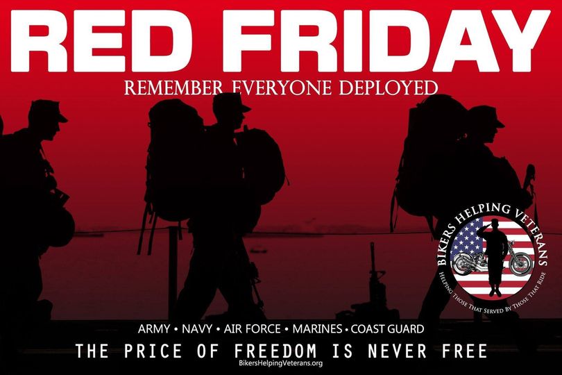 RED Friday. Every Friday. Until those answering the call to defend freedom all return home.