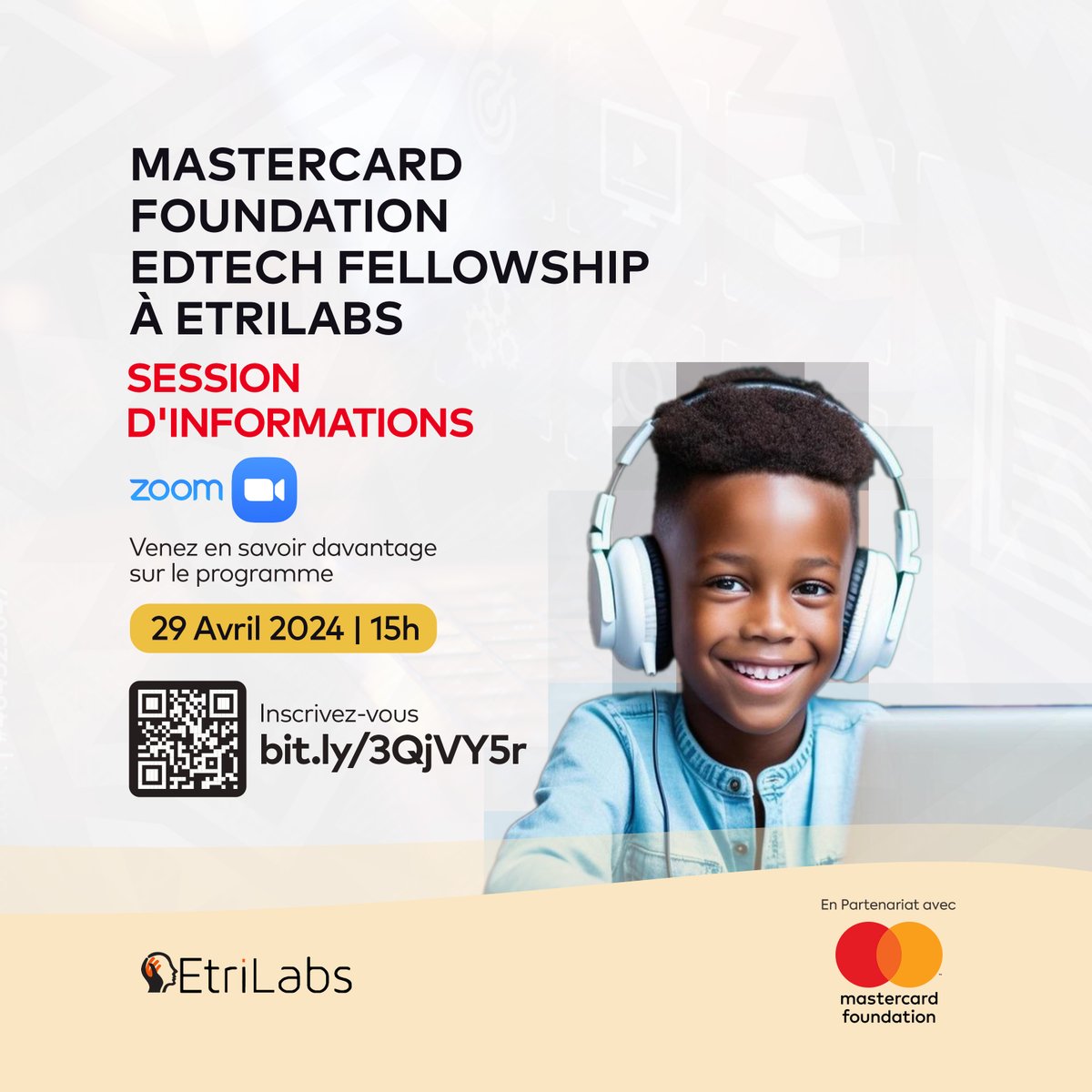 📢Rejoignez nous le 𝟮𝟵 𝗮𝘃𝗿𝗶𝗹 à 𝟭𝟱𝗵 𝗚𝗠𝗧 pour une session d'informations en ligne sur le Programme Mastercard Foundation EdTech Fellowship à EtriLabs. Lors de cette session, il s'agira essentiellement de communiquer sur les objectifs globaux du Programme, de recueillir