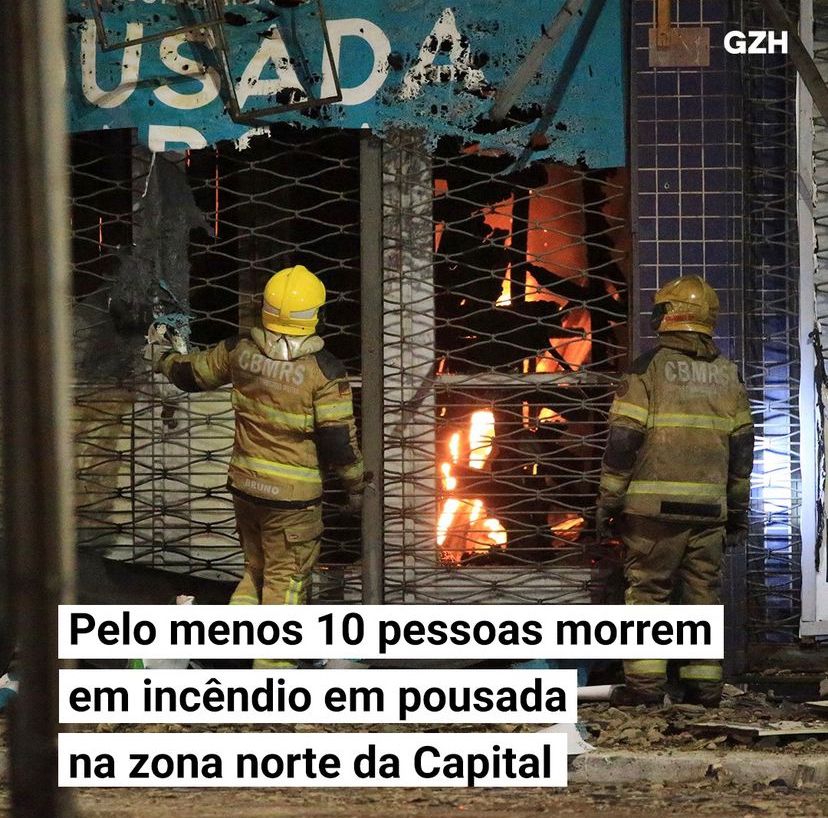 Começamos um dia triste em Porto Alegre. Durante a madrugada, uma pousada que abrigava pessoas em situação de vulnerabilidade social pegou fogo. 10 pessoas morreram e 11 ficaram feridas. A causa da tragédia está sendo investigada.