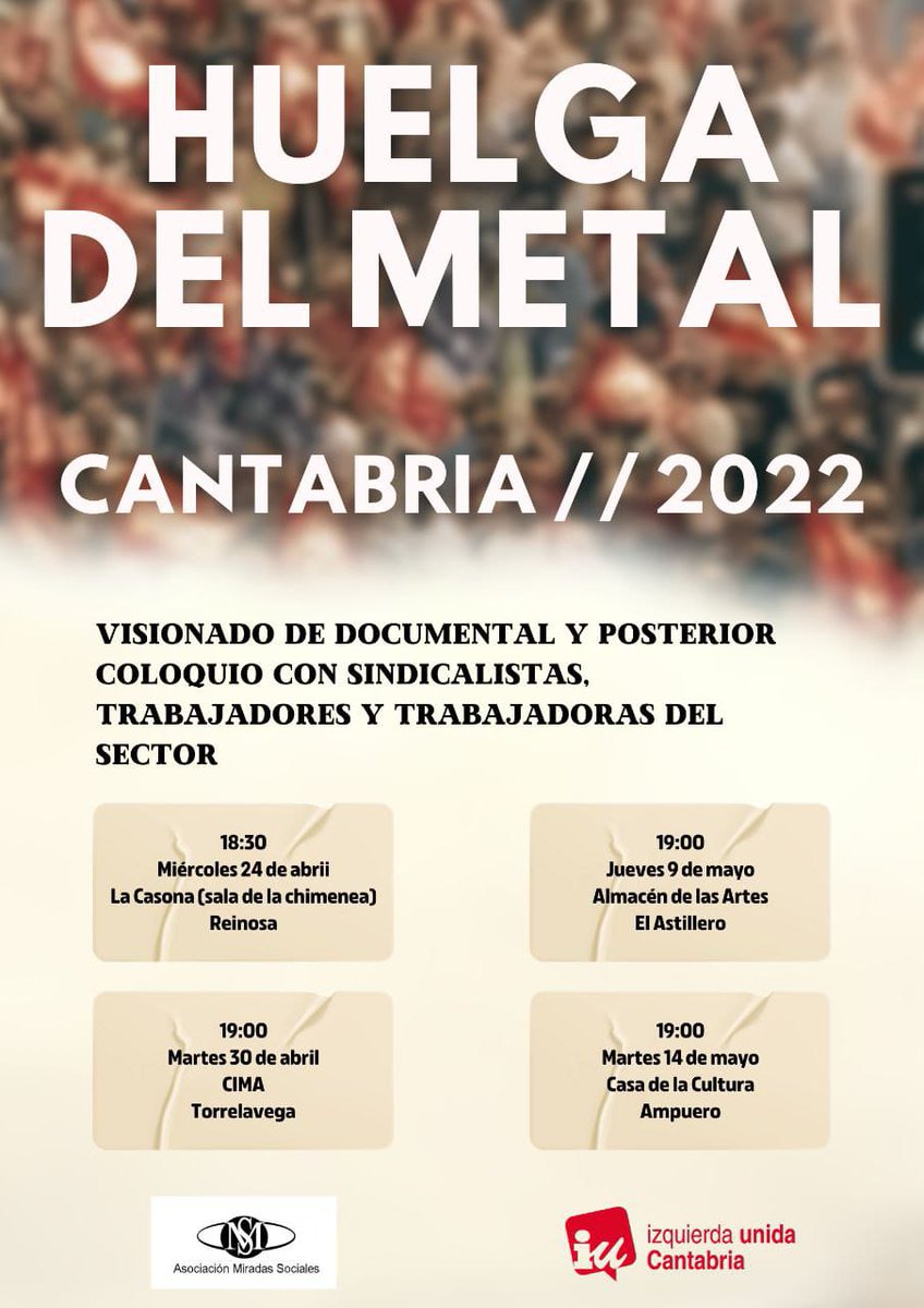 ⚒️ El próximo martes, seguimos presentando el documental sobre la Huelga del Metal que tuvo lugar en Cantabria en 2022.

👉🏻 Contaremos también con  testimonios de sindicalistas y trabajadores y trabajadoras del sector.

📅 30 de abril.
📍 CIMA de Torrelavega.
🕖 19:00h