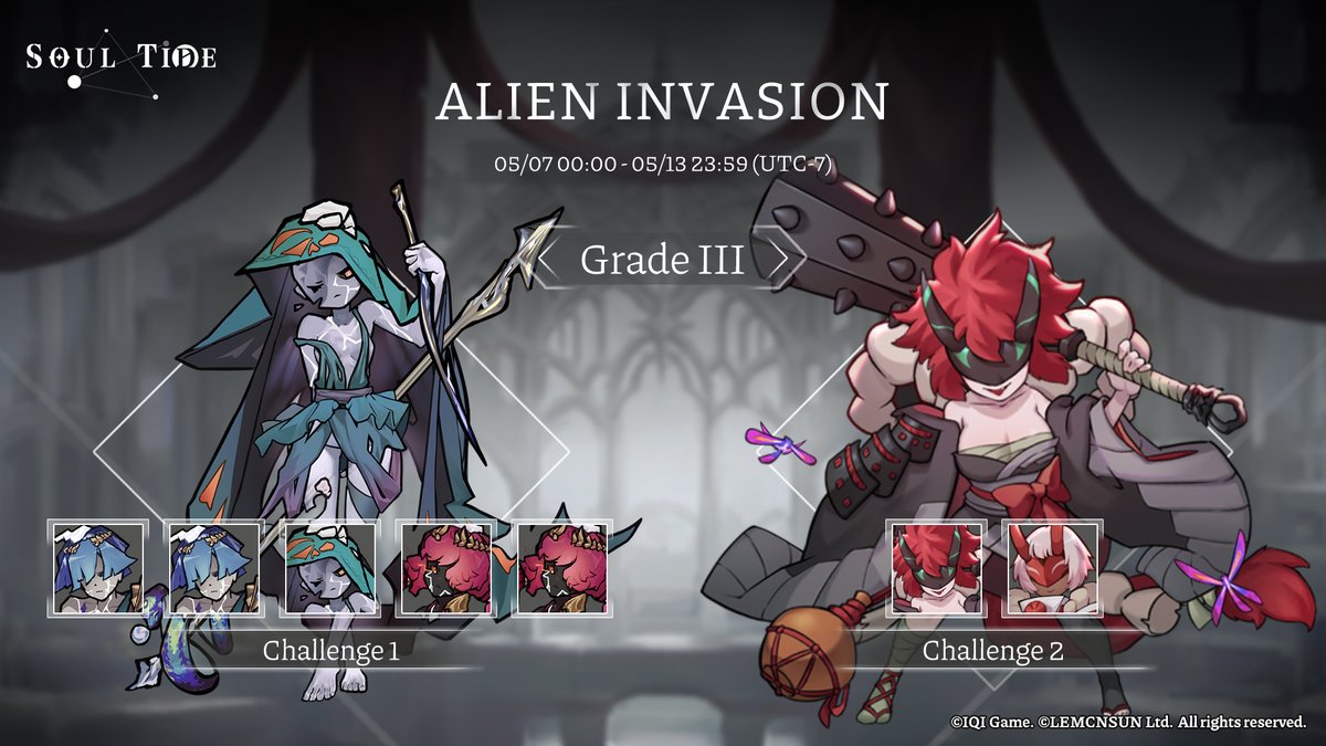 ALIEN INVASION S15 ALERT!

Kudos to our valiant Evokers who can overcome Grade II! Are you prepared for the brutal battles of Grade III?

〓Event Duration〓
05/07 00:00 - 05/13 23:59（UTC-7）

Wish you keep the victories coming and bag those rewards!

#SoulTide #AlienInvasion