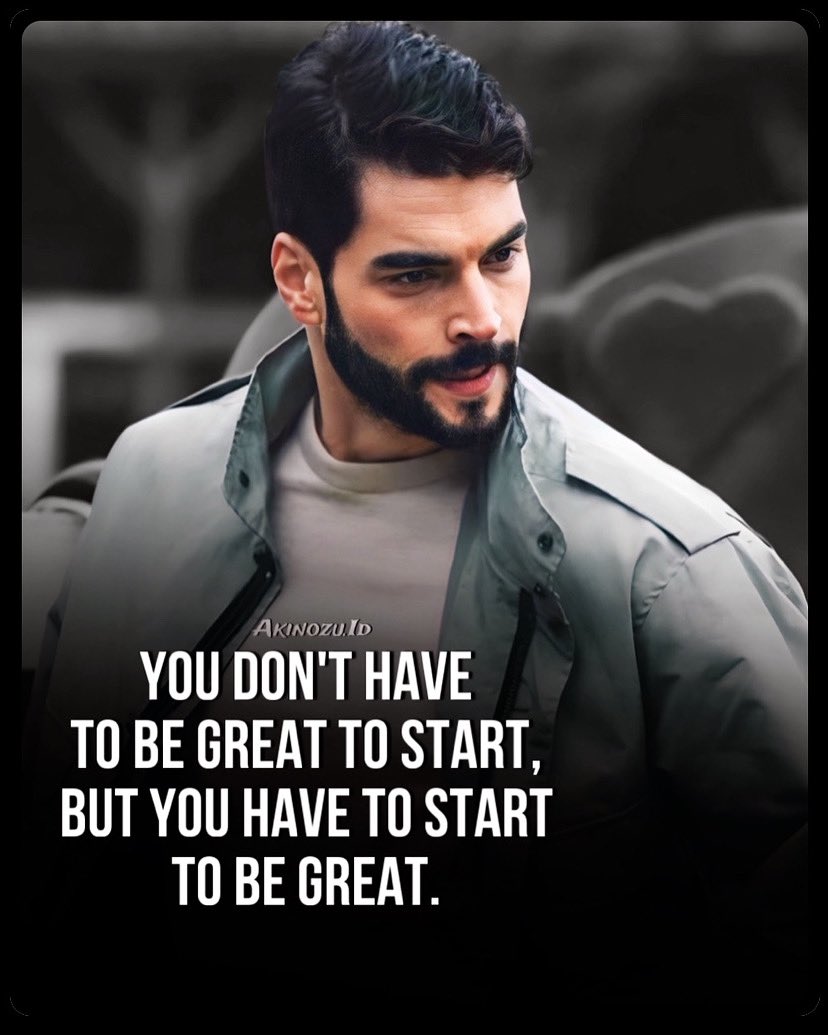 “You don’t have to be great to start, but you have to start to be great.”… #AkınAkınözü @AkinAkinozu