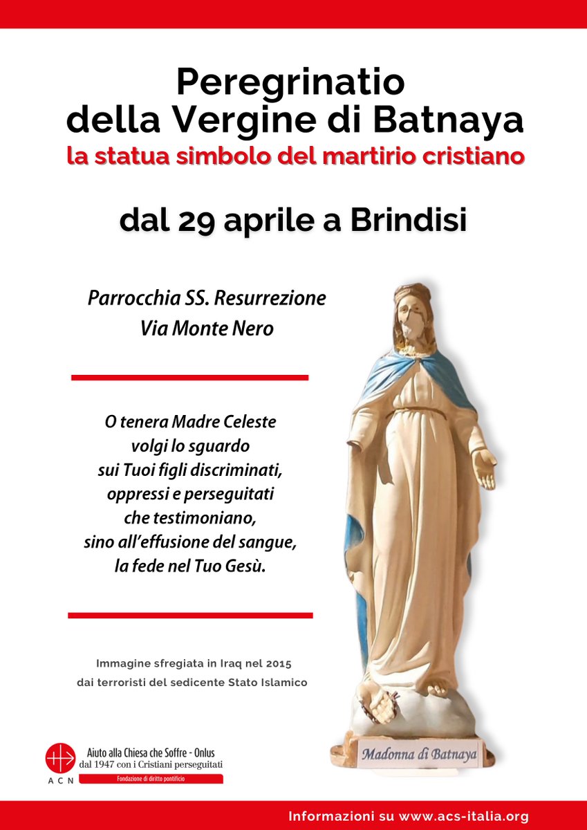 La Madonna di Batnaya, simbolo di speranza per i cristiani perseguitati, è a Brindisi! 
Dal #29aprile al #31maggio prega insieme a noi! 

Info su: acs-italia.org/appuntamenti-a…