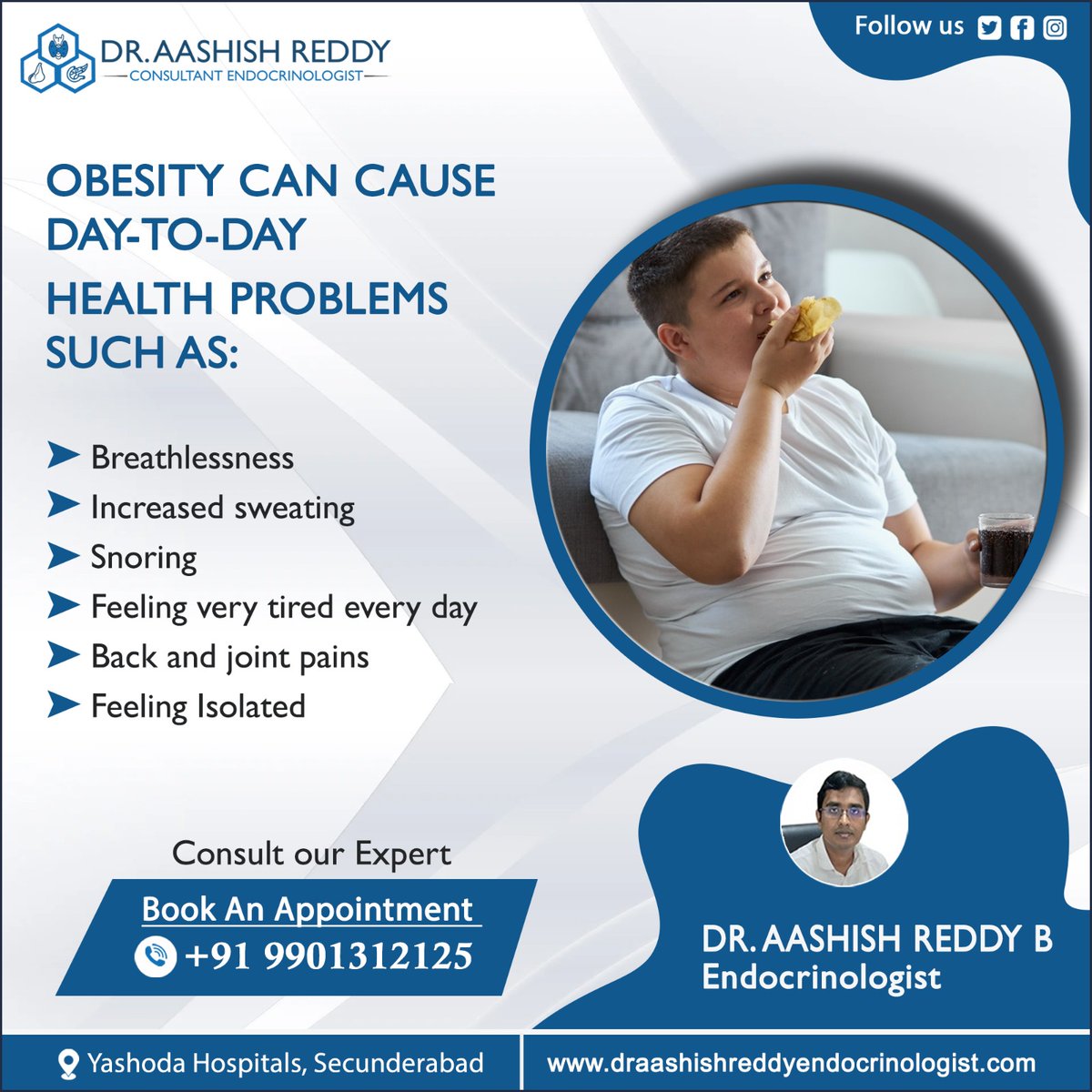 #Obesity harms daily life: #fatigue, #jointpain, #breathing issues, #heartburn, #sleepproblems, #skinirritation, #highbloodpressure, #diabetes. Prioritize health!

For More Visit:
draashishreddyendocrinologist.com