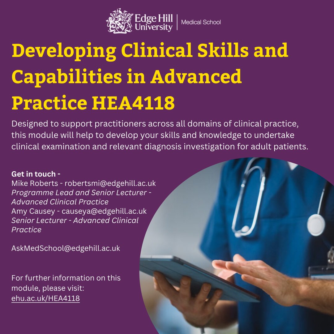 Applications are open for CPD module: Developing Clinical Skills and Capabilities in Advanced Practice. Contact Mike Roberts (robertsmi@edgehill.ac.uk) or Amy Causey (causeya@edgehill.ac.uk) for any questions. Discover more: ehu.ac.uk/HEA4118