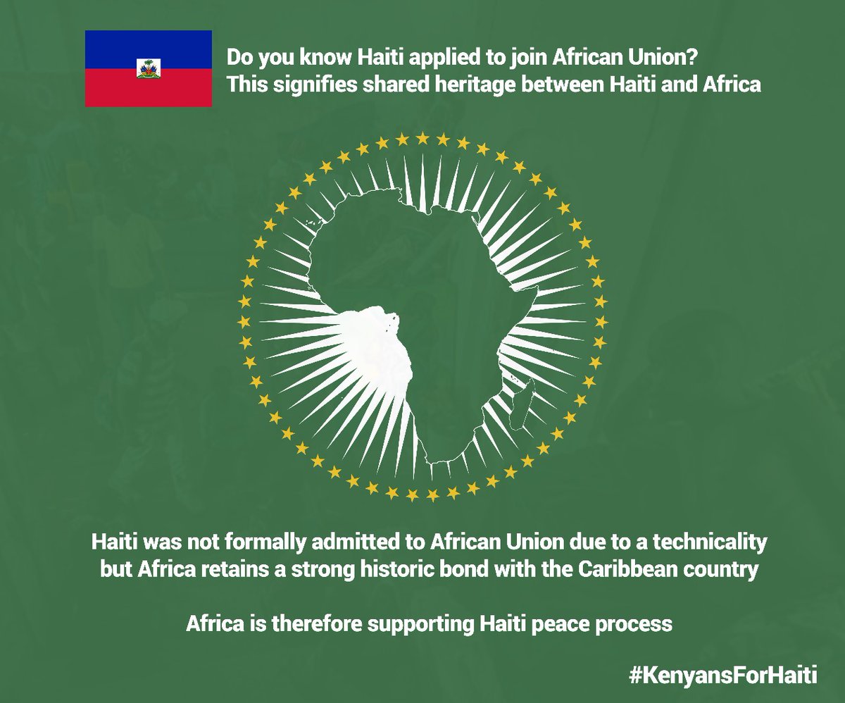 Because of the African Union's solid working relationship with Haiti, Africa For Haiti is the continent's initiative to champion for Africa Solutions to African problems.
 
#KenyansForHaiti is part of the efforts to assist the nation of the Caribbean in maintaining peace.