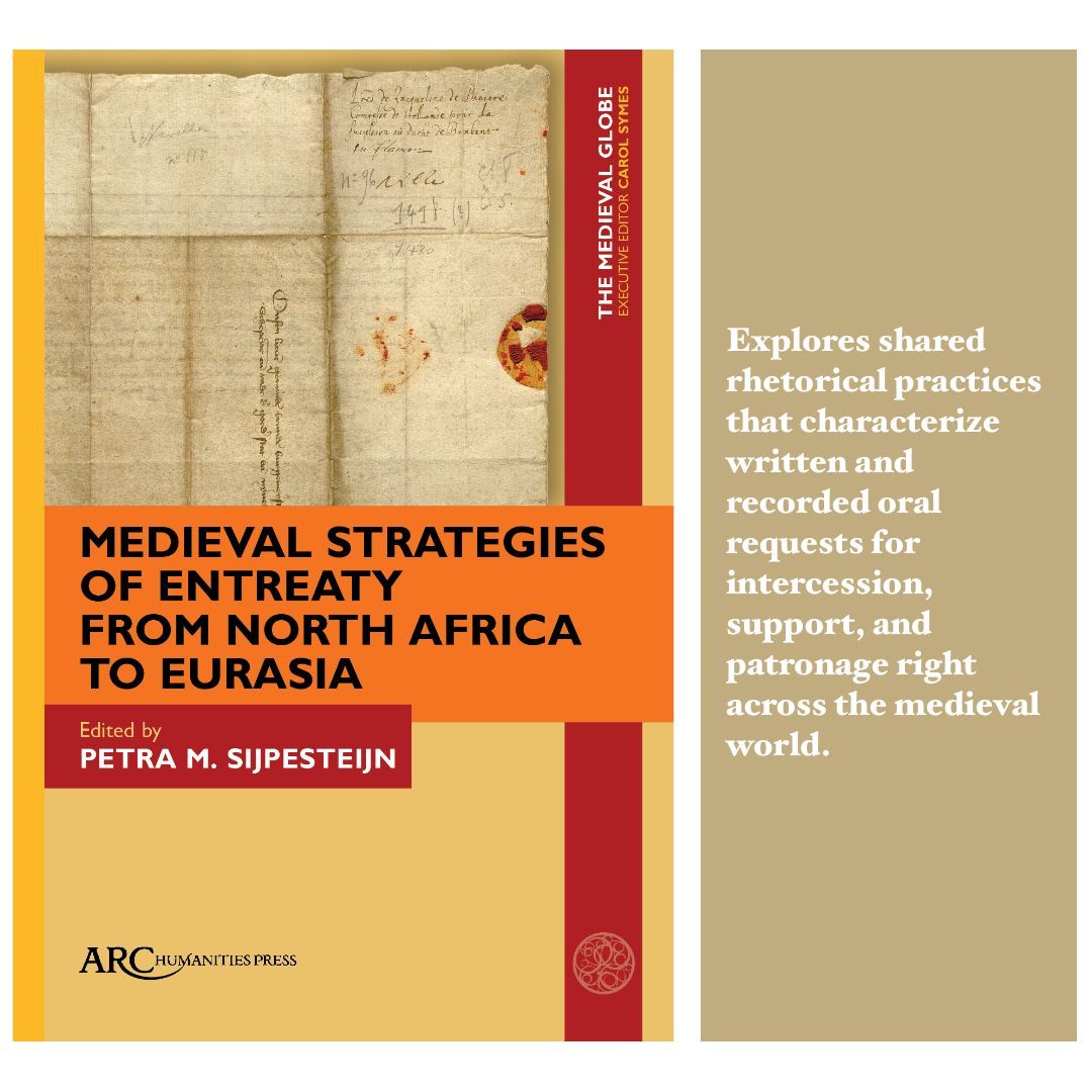 {new book} Medieval Strategies of Entreaty from North Africa to Eurasia Edited by Petra Sijpesteijn #medievaltwitter arc-humanities.org/9781802701746/…