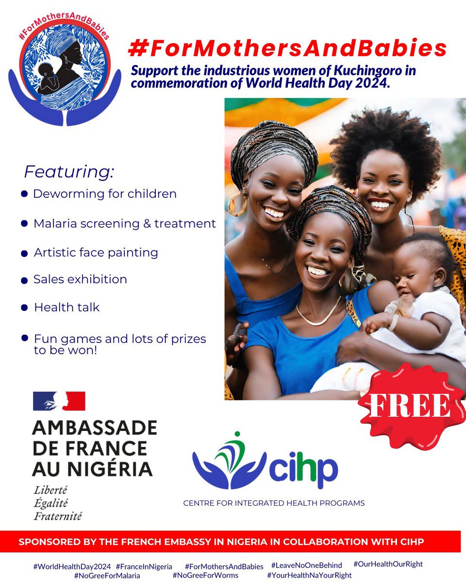 CIHP will be conducting an outreach in support of the industrious women of Kuchingoro in commemoration of World Health Day 2024. This initiative is proudly sponsored by the French Embassy in Nigeria in collaboration with the Centre for Integrated Health Programs (CIHP).