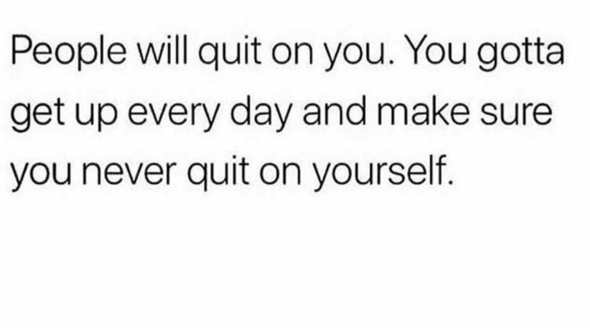 Never ever quit on yourself 

#hope #encourage #NeverGiveUp