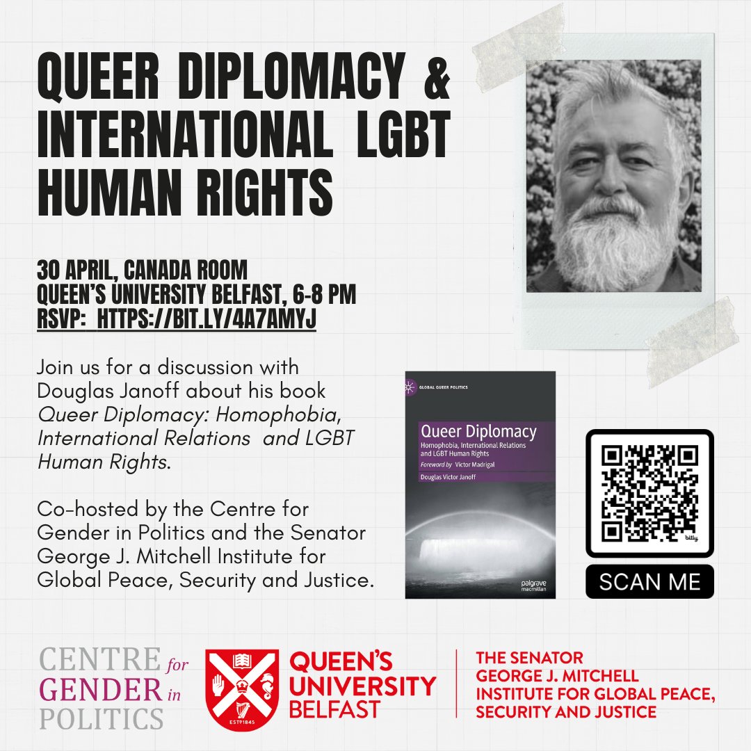 Come and join Douglas Janoff, Canadian Foreign Service officer, human rights negotiator, activist & researcher, who will be speaking about his book on Queer Diplomacy and International LGBT Human Rights here @QUBelfast Tue, 30 April, 6.00pm 🔗 RSVP: bit.ly/4a7AMYj