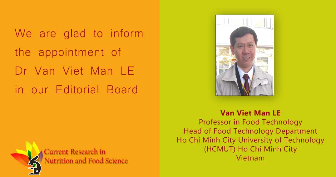 Thrilled to introduce Van Viet Man LE, our newest addition to the Editorial Board of Current Research in Nutrition and Food Science Journal!
#NutritionResearch #EditorialBoard #ResearchCommunity #Nutrition #FoodSciences #foodprocessing #ClinicalNutrition #EatingDisorders
