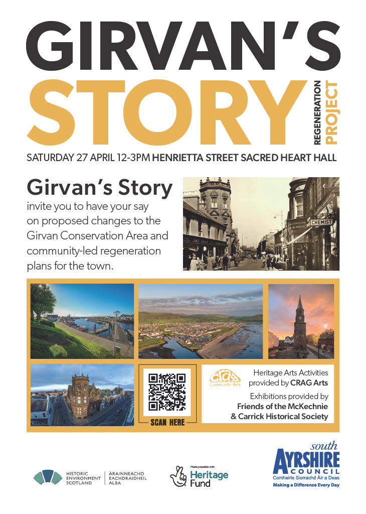 Girvan’s Story Regeneration Project Don’t forget! The public drop-in session is tomorrow 12noon-3pm at Sacred Heart Hall, Henrietta Street. Take part in fun filled art activities with CRAG Community Arts. You can also have your say on the town’s Conservation Area.