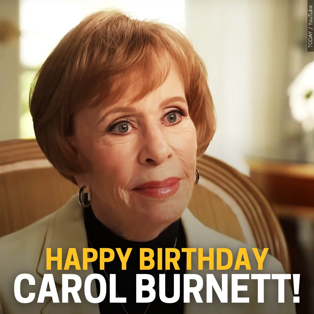 Happy 91st birthday to Carol Burnett! 🎉🎂