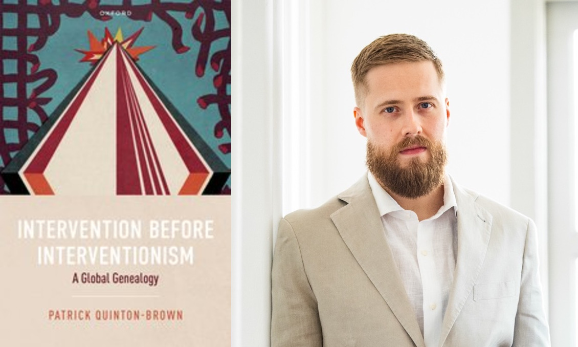 DPIR alumnus @PQuintonBrown has recently published new book 'Intervention before Interventionism - A Global Genealogy' with @OxUniPress On 23 May there will be a book panel event at DPIR: politics.ox.ac.uk/event/book-pan… Find out more: ow.ly/U9ba50Rn2km