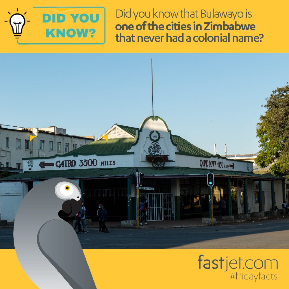 #FastjetFrirdayFacts | Did you know that Bulawayo is one of the cities in Zimbabwe that never had a colonial name? #Bulawayo #fastjetFridayFacts