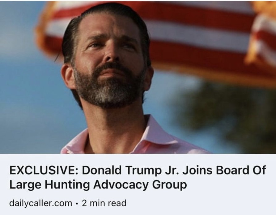 'We are honored to have @DonaldjTrumpJr join our Board of Directors! - @HunterNation Thanks to Don Jr. for standing up for our hunting heritage and rights! #ITSINOURBLOOD #hunting #outdoors #heritage #rights #hunters #huntinglifestyle