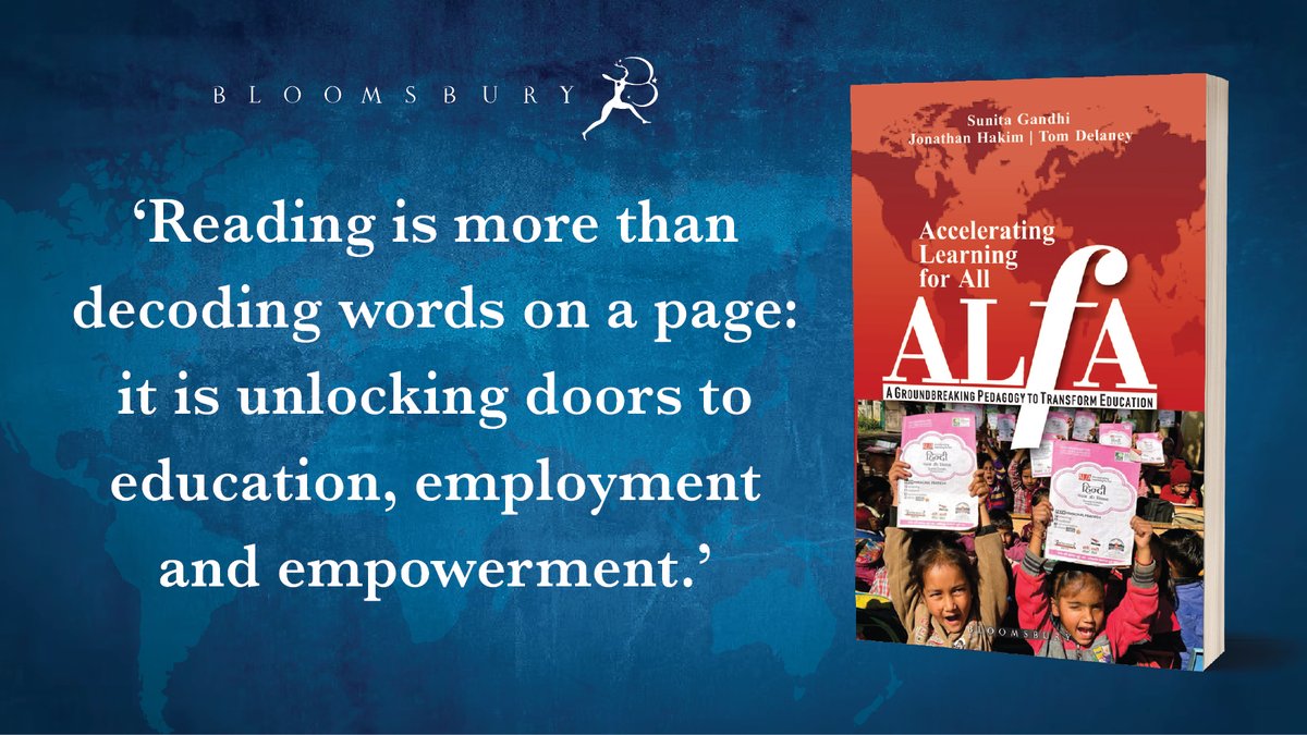 'From medical labels to road signs, bank forms to ballot papers—literacy can make the difference between poverty and plenty, between death and life.' Read more in ALFA: Accelerating Learning for All by @DrSunitaGandhi.