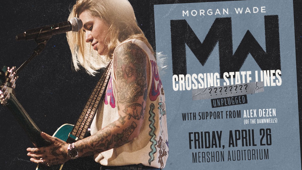 TONIGHT see @TheMorganWade with @AlexDezen at #MershonAuditorium for the #CrossingStateLinesTour! Check the link for all the info to know before you go. bit.ly/3TtYjwO