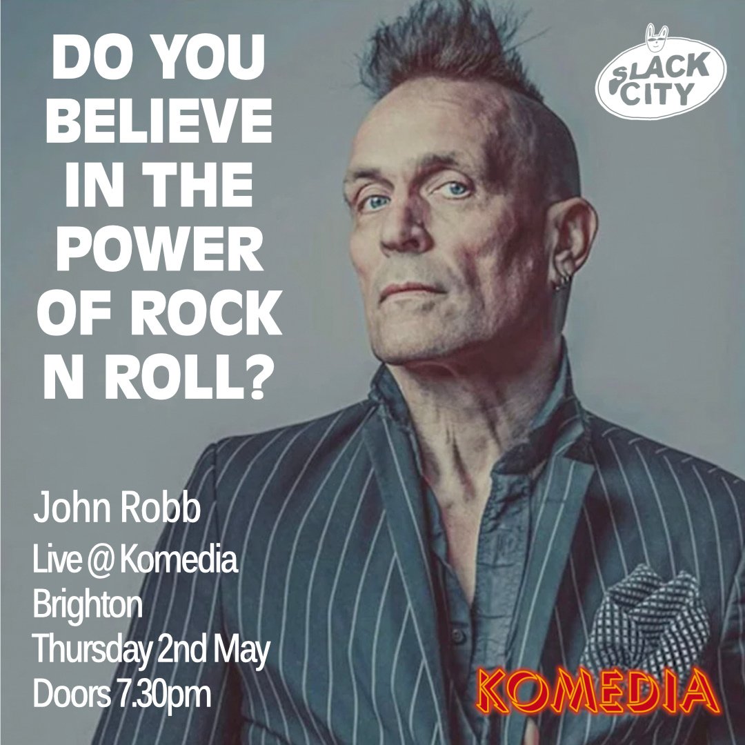 Do you believe in the power of rock n roll...?  John Robb - talks about a life in music, his best selling history of goth; 'Art of Darkness' and adventures on the post punk front line.  @KomediaBrighton Thursday 2nd May 7:30pm Last tickets selling fast!