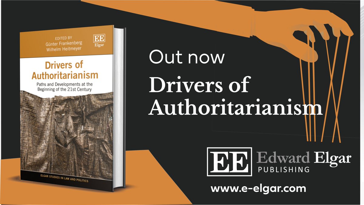 🆕 Drivers of #Authoritarianism, edited by Günter Frankenberg of @goetheuni and Wilhelm Heitmeyer of @unibielefeld Contributors include, Oliver Decker @kaibiermann @Natascha_Strobl Out now ➡️ e-elgar.com/shop/isbn/9781… 🆓 Read the Preface & Chapter 1 ➡️ doi.org/10.4337/978103…