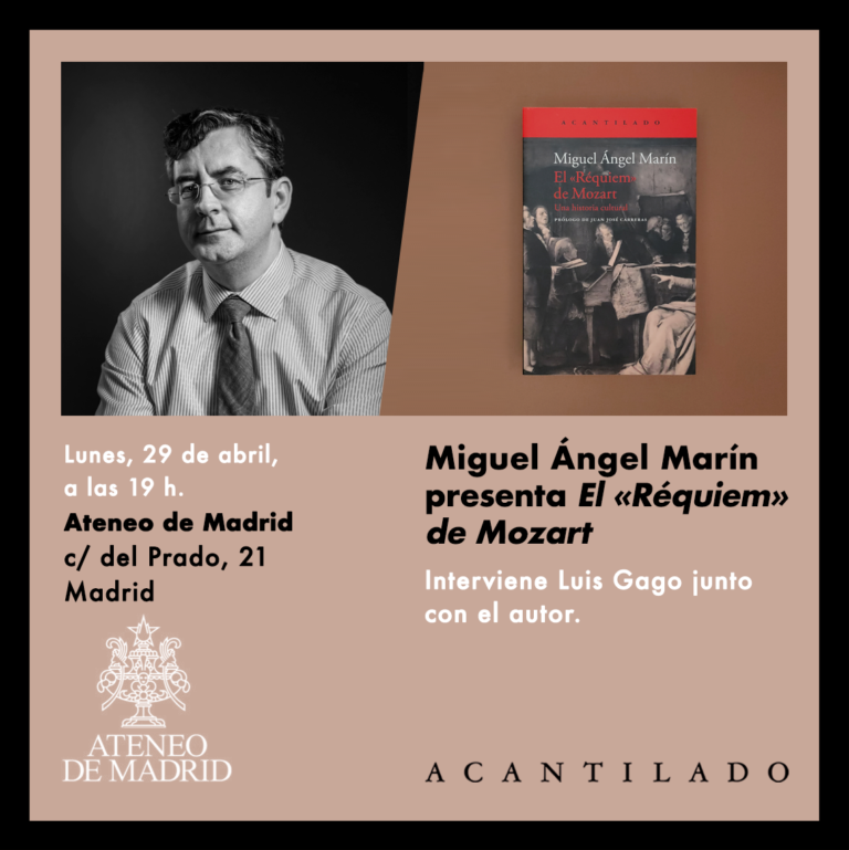 El próximo lunes 29 de abril a las 19 h @MiguelAMarinL presentará «El 'Réquiem' de Mozart» en el @ateneodemadrid. El autor estará acompañado de Luis Gago. acantilado.es/evento/miguel-…