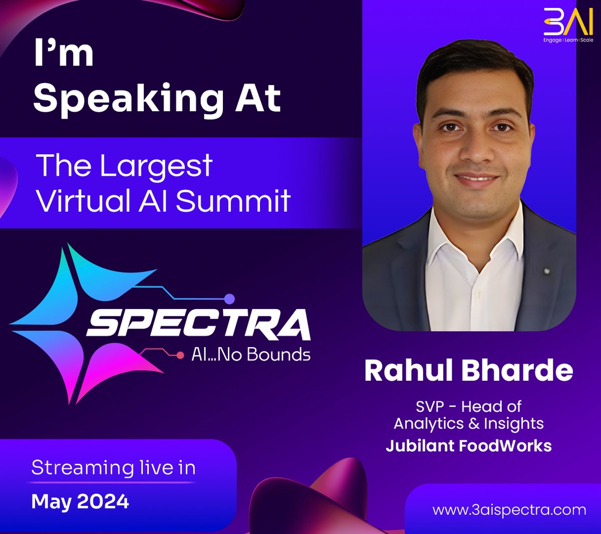 I'm Speaking at
3AI SPECTRA: AI…No Bounds
The Largest Virtual AI Summit

Rahul Bharde, SVP - Head of Analytics & Insights, Jubilant FoodWorks Ltd.

Streaming live in May 2024

Stay tuned...

#3aievents #genai #thoughtleadership #technology #aiadoption #3aispectra
@DhanrajaniS