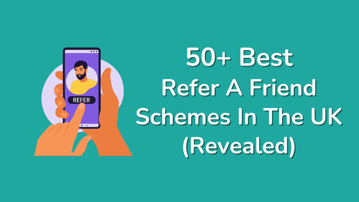 50+ Best Refer A Friend Schemes In The UK (Revealed) Make free money, get credit and freebies with these referral schemes! lyliarose.com/blog/read_1935… #referafriend #referral #refer #offers #deals #getcash #makemoney