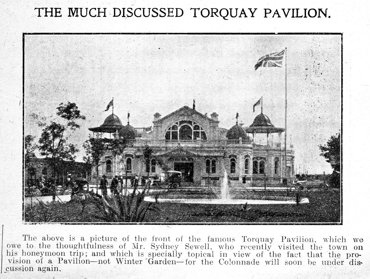 'The Much Discusses Torquay Pavilion...specially topical in view of the fact that the provision of a Pavilion - not Winter Garden - for the #Colonnade will soon be under discussion again.' Bexhill Chronicle 26.4.1913. @dlwp version No.1. #Bexhill #Sussex #History #1910s #Pavilion