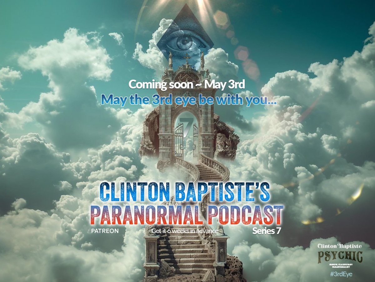 🔮✨ Series 7 of Clinton Baptiste's Paranormal Podcast is almost upon us! Unearth the unknown starting May 3rd. Patreon members, prepare for an exclusive early journey - access it 6 weeks ahead! Subscribe now: patreon.com/clintonbaptiste #3rdeye May the 3rd eye be with you. 🌌👁️